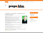 Prepsikka Oy - Sisältö ratkaisee - copywriter - sisällöntuotanto - markkinointi
