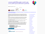 www. printbuyer. com. au - your print procurement partner