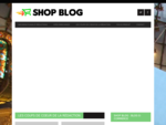 Shop Blog Le blog shopping - bon plan shopping - bonnes affaires du web