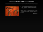 Sławomir Kuszczak 8226; artysta malarz 8226; strona domowa