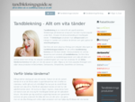 Tandblekning vita tänder hemma - Tandblekningsguide. se