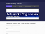 Telemarketing. com. mx - Comunicando Soluciones - Inicio