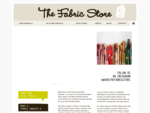 The Fabric Store, NZ | Local fabric shops in Auckland, Wellington Dunedin. Stockists of high q