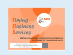 Timing Business Services-Gestión y desarrollo de multiservicios intensivos en personal de trabajos