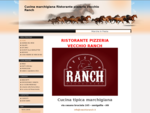 Cucina marchigiana Ristorante pizzeria Vecchio Ranch
