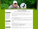 Vincent Villegas Éducateur Canin Comportementaliste - Accueil
