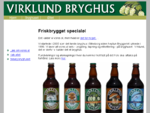 Virklund Bryghus - friskbrygget specialoslash;l