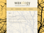 Waxology, Personalized Beauty service, Rachel Farrington, Melbourne, Berwick