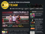 Site oficial do Clube de Ténis de Alfragide - Ace Team! Entre para ver tudo a respeito deste clube.