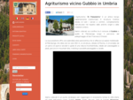Al Palazzetto Agriturismo a Gubbio Agriturismi in Umbria vicino Assisi Perugia Montone Umbertide Cit