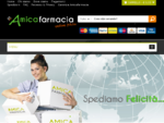 Farmacia online AMICAFARMACIA - Acquista in Sicurezza