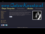 Welkom op de website van Anton Kwantes, Singer-Songwriter, Entertainer, Musician Presentator.