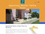 Apartmaji Murter Dalmacija otoki HrvaÅ¡ka. Ugodne cene in prosti termini za lepo in Äisto morje in