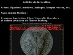 Barbare.fr propose des produits Médiévaux, BARBARES, Fantasy, Gothiques, Antiques, Féeriques ou ...