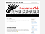 Badminton Club Rive De Gier | Un site utilisant WordPress
