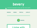 beveryはキヅキのある暮らしをテーマにした居心地の良い空間やサービスを提供します。