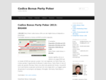 Codice Bonus Party Poker offre uno dei migliori bonus di deposito a PartyPoker. È possibile ottener