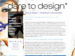Reclamebureau uit Rotterdam - Dare to Design - specialist in marketing communicatie webdesign