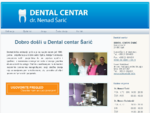 Dental Šarić - Stomatološke usluge - Dental centar dr. Nenad Šarić - obratite se s povjerenjem