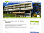 Lâécole franà§aise Valmont de Lausanne est une école catholique homologuée par le Ministèr...