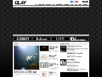 GLAY HAPPY SWING Official Site。GLAY公式サイトです。