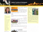 Guida turistica privata in italiano, visite guidate a Budapest e Provincia, itinerari ...