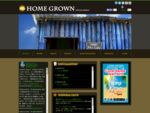 HOME GROWN official website
