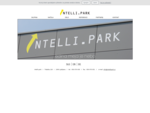 Intelli. park je poslovna skupina, ki smo jo ustanovili s povezavo že uveljavljenih podjetij AVC Lj