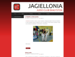 Witryna klubu Jagiellonia Judo Club Bialystok. Zapraszamy dzieci i mlodziez na treningi JUDO. Zaje