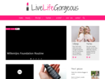 LiveLifeGorgeous - Beautyblog
