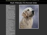 Mark Whittaker Pet Portrait Artist Welcome