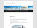 Menorca | MenorcaGuiden. seMenorcaGuiden. se | Allt du behöver veta om Menorca
