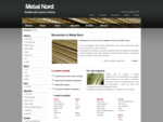 Metal Nord si occupa della vendita e distribuzione di profili metallici, tubi e barre in ottone per