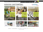 Karasek Gartenmöbel bietet hochwertige Möbel für Garten und Terrasse, wie Gartentische, Gartenstüh