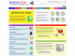 Science for Kids - Fun Experiments, Cool Facts, Online Games, Activities, Projects, Ideas, ..