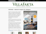 Villafakta. se är Sveriges nya portaler för de som ska köpa, bygga eller renovera. Här finner ni a