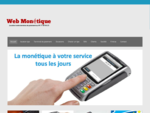 Web Monétique - Location vente terminal de paiement au 09 77 40 06 16