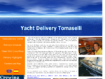 Yacht Delivery Tomaselli Skipper Mate Crew Global Mediterrenean Mallorca Atlantic Pa