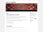 Learn to meditate | Dive deep